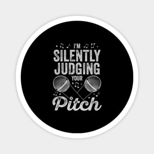 I'm Silently Judging Your Pitch Vocal Coach Gift Magnet